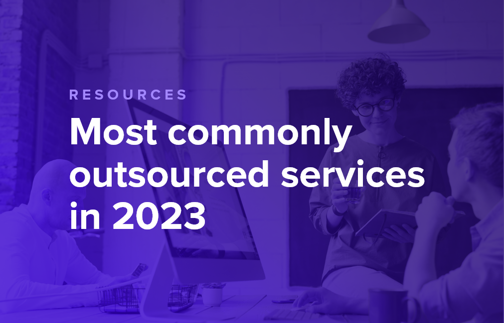 Most Commonly Outsourced Services in 2023